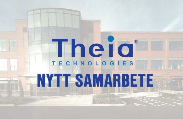 NYTT SAMARBETE MED LINSTILLVERKAREN THEIA TECHNOLOGIES
