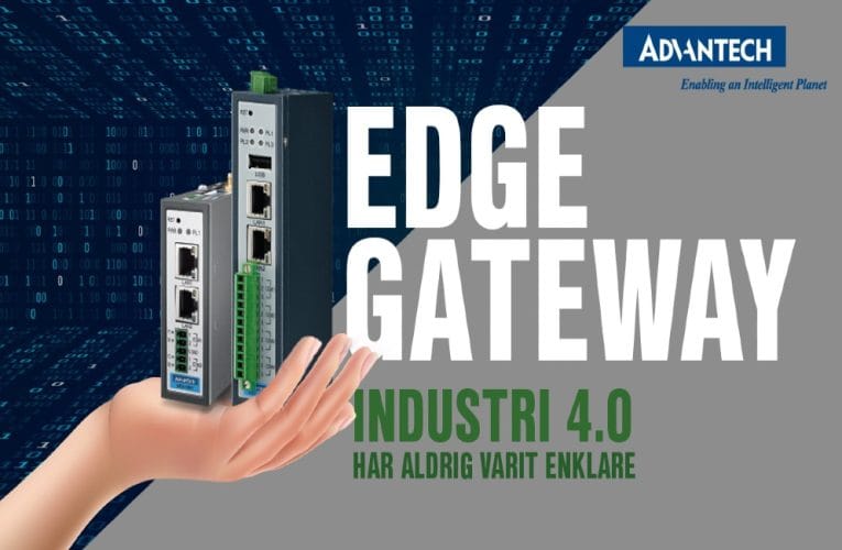 OEM Automatic AB – EDGE GATEWAY – INDUSTRI 4.0 HAR ALDRIG VARIT ENKLARE