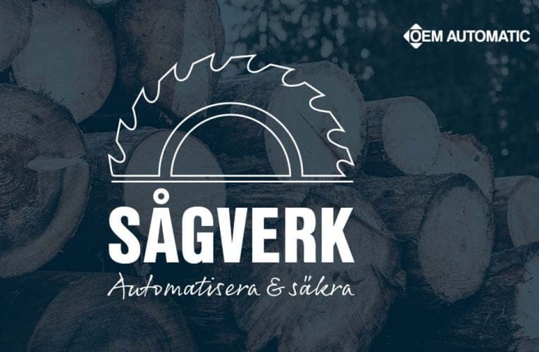 OEM Automatic – Automatisera & säkra ditt sågverk