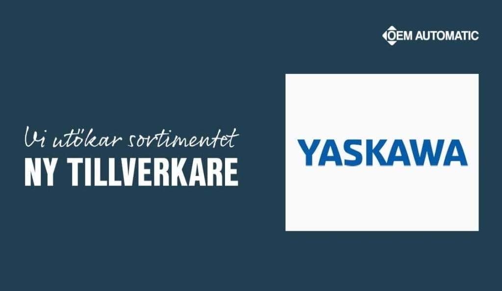 Yaskawas frekvensomriktare är nu tillgängliga i vårt sortiment och erbjuder hög tillverkningskvalitet och en konstruktion som garanterar lång och underhållsfri drift