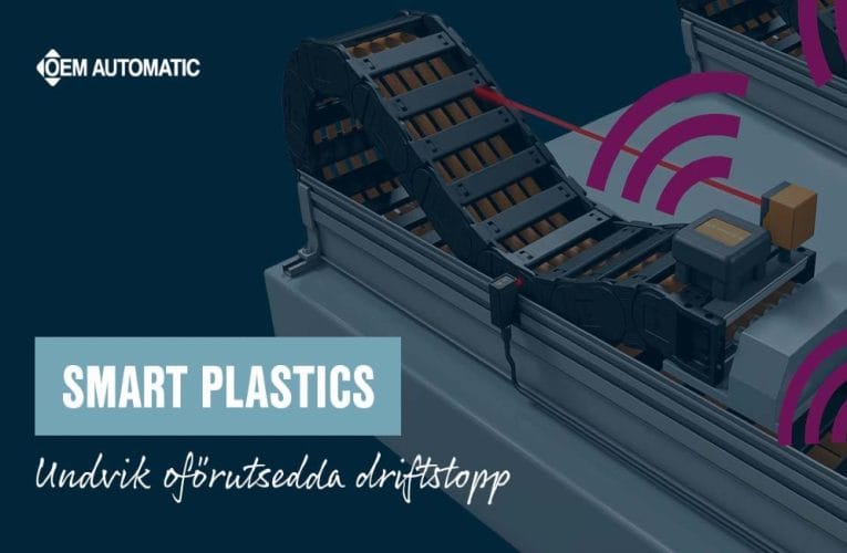 OEM Automatic AB – igus Smart Plastics – Industri 4.0