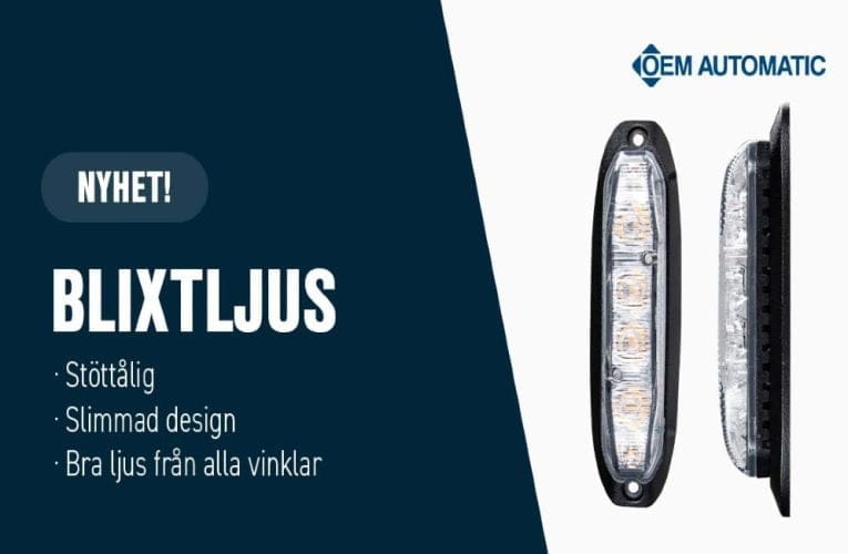 OEM Automatic AB – Högpresterande blixtljus för ökad synlighet och säkerhet