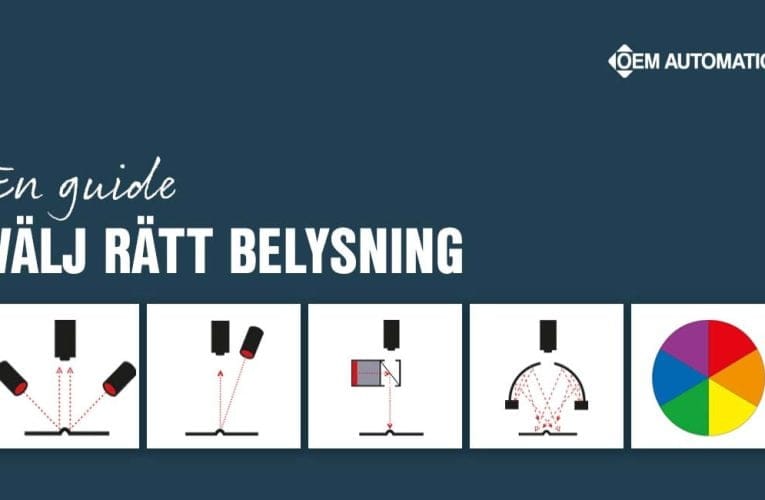 OEM Automatic AB – Välj rätt belysning för kameror och visionlösningar