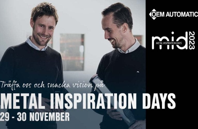 OEM Automatic AB – Fokus på hållbar produktion vid METAL INSPIRATION DAYS 2023