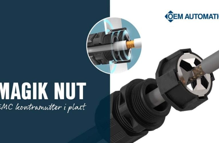 OEM Automatic AB – Revolutionerande EMC-skydd med kontramutter i plast