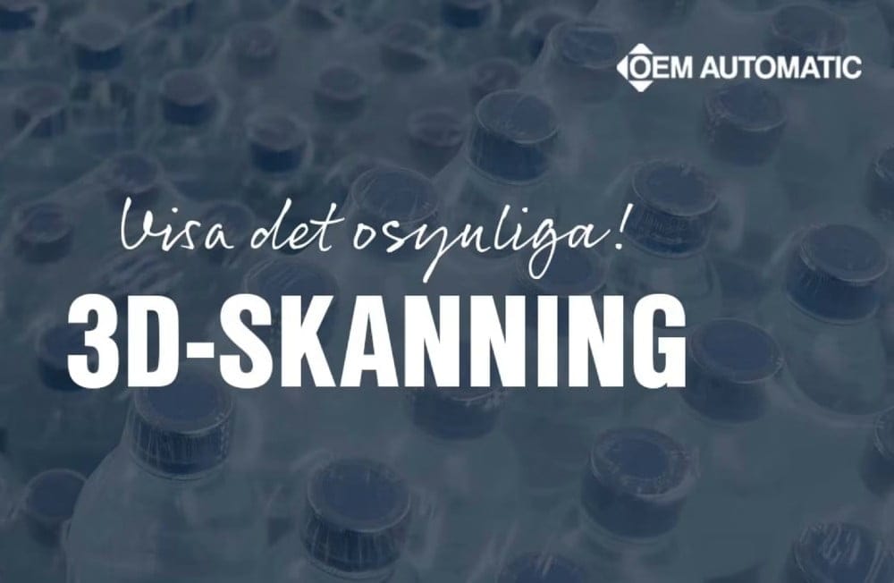 Revolutionerande 3D-skanningsteknik för transparenta objekt nu tillgänglig hos OEM Automatic