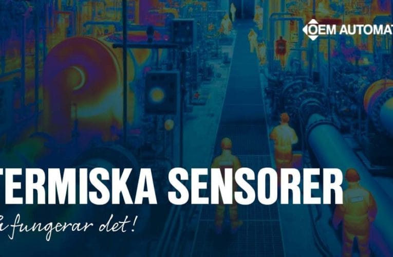 Utforska fördelarna med termiska sensorer hos OEM Automatic
