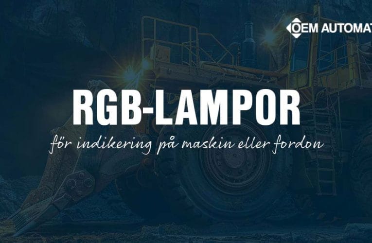OEM Automatic AB – RGB-lampor för indikering på maskiner eller fordon