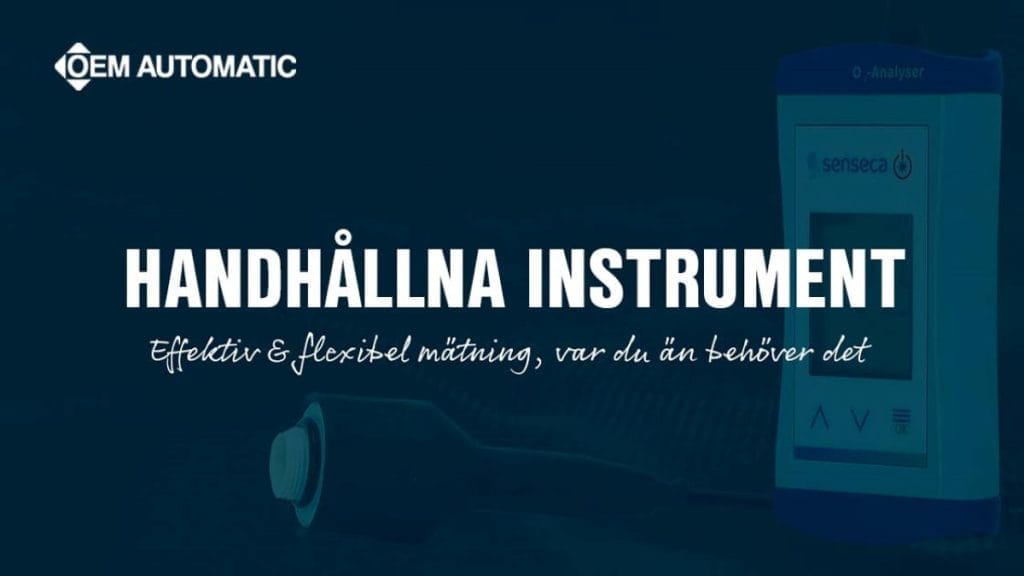 Dette billede illustrere OEM Automatic AB – Effektiv mätning med Sensecas handhållna instrument
