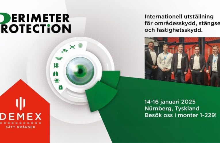 Demex presenterar nästa generations områdesskydd på Perimeter Protection 2025