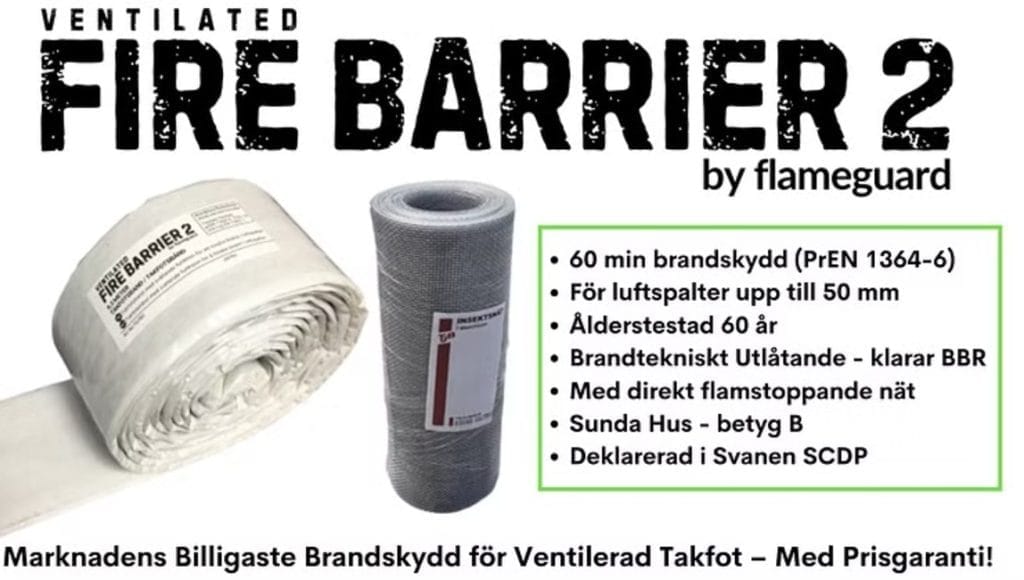 Flameguard AB lanserar FIRE BARRIER 2, marknadens billigaste brandskydd för takfotsventilation