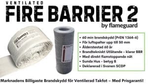 Flameguard AB lanserar FIRE BARRIER 2, marknadens billigaste brandskydd för takfotsventilation