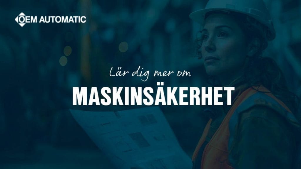 Dette billede illustrere Maskinsäkerhet – allt du behöver veta!