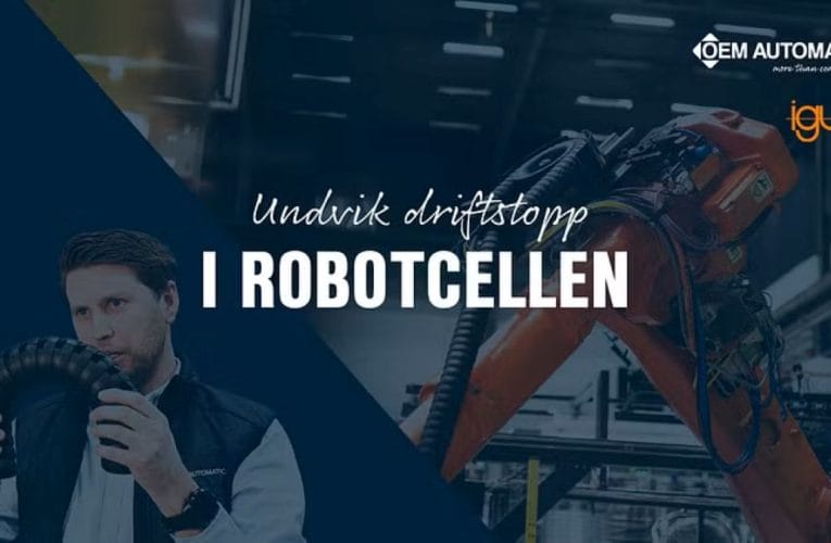 OEM Automativ AB – Undvik driftstopp i robotcellen!