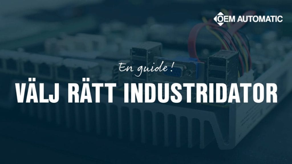 Dette billede illustrere OEM Automatic – Hitta rätt industridator