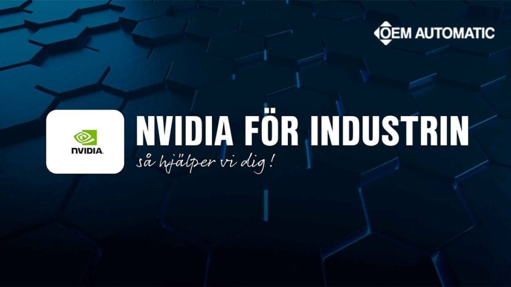 Dette billede illustrere NVIDIA för industrin – OEM Automatic
