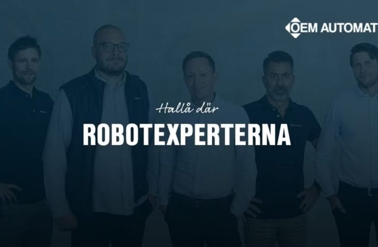 Expertteam från OEM Automatic stöttar kunder till lyckad robotautomation