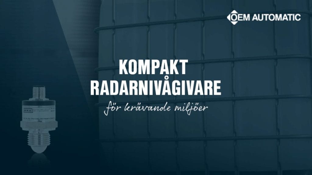 Dette billede illustrere OEM Automatic – Beröringsfri nivåmätning för tuffa miljöer