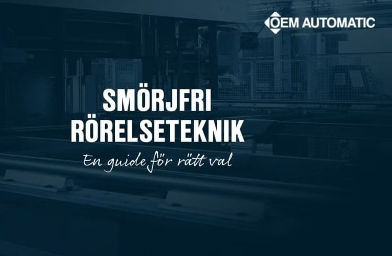 Smörjfria lösningar som ökar driftsäkerheten
