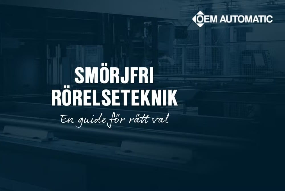 Smörjfri rörelseteknik för driftsäkra och underhållsfria konstruktioner | igus | OEM Automatic
