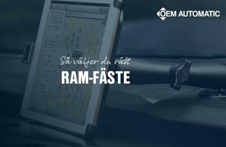 Guide: Rätt RAM-fäste för ditt fordon