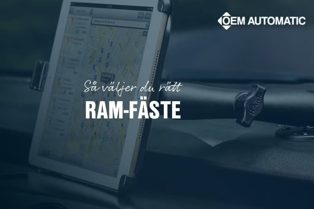 Guide: Rätt RAM-fäste för ditt fordon